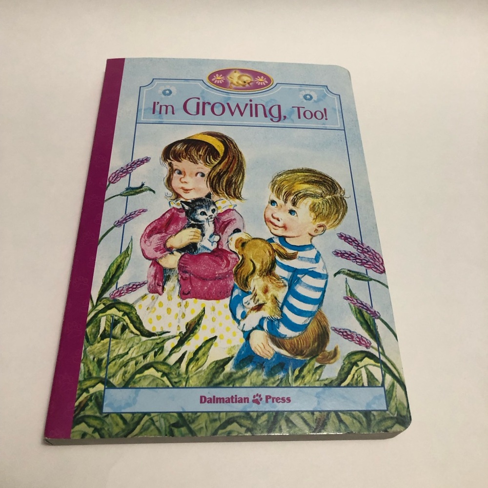 Im Growing Too Book 2004 Childrens Board Books The Dalmatian Press Like New